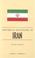 Cover of: Historical Dictionary of Iran (Historical Dictionaries of Asia, Oceania, and the Middle East)