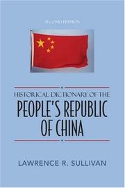 Cover of: Historical Dictionary of the People's Republic of China (Historical Dictionaries of Asia, Oceania, and the Middle East)