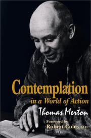 Contemplation in a world of action by Thomas Merton