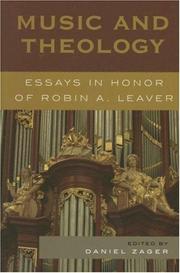 Cover of: Music and Theology: Essays in Honor of Robin A. Leaver