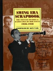 Cover of: Swing Era Scrapbook: The Teenage Diaries and Radio Logs of Bob Inman, 1936-1938 (Studies in Jazz Series)