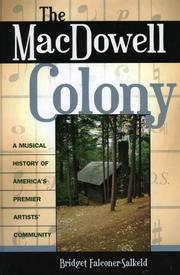 The MacDowell Colony by Bridget Falconer-Salkeld