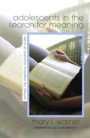 Adolescents in the search for meaning by Mary L. Warner