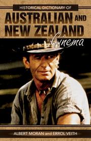 Historical dictionary of Australian and New Zealand cinema by Albert Moran