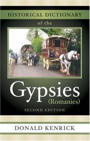 Cover of: Historical Dictionary of the Gypsies (Romanies) (Historical Dictionaries of Peoples and Cultures)