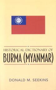 Cover of: Historical Dictionary of Burma (Myanmar) (Historical Dictionaries of Asia, Oceania, and the Middle East)