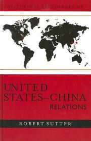 Cover of: Historical dictionary of United States-China relations