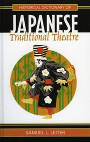 Cover of: Historical dictionary of Japanese traditional theatre