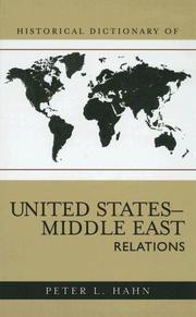 Cover of: Historical Dictionary of United States-Middle East Relations (Historical Dictionaries of U.S. Diplomacy)