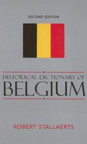 Cover of: Historical Dictionary of Belgium (Historical Dictionaries of Europe) | Robert Stallaerts