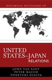 Cover of: Historical Dictionary of United States-Japan Relations (Historical Dictionaries of U.S. Diplomacy)