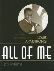 Cover of: All of me: the complete discography of Louis Armstrong