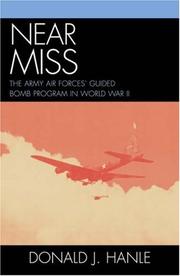Cover of: Near Miss: The Army Air Forces' Guided Bomb Program in World War II