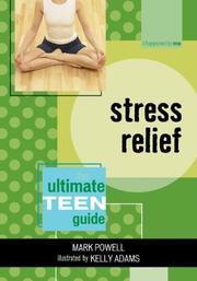 Cover of: Stress Relief: The Ultimate Teen Guide (It Happened to Me)