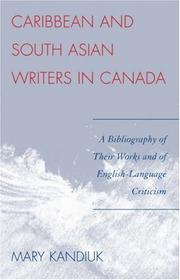 Cover of: Caribbean and South Asian Writers in Canada by Mary Kandiuk