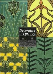 Cover of: Decorative flowers: after the plates by M.P. Verneuil