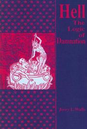 Cover of: Hell The Logic Of Damnation by Jerry L. Walls