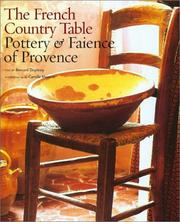 Cover of: The French Country Table: Pottery & Faience of Provence