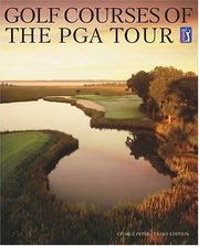 Cover of: Golf courses of the PGA tour by George Peper, George Peper