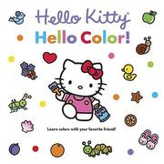 Cover of: Hello Kitty, Hello Color! Board Book