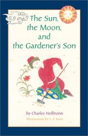 Cover of: The sun, the moon, and the gardener's son