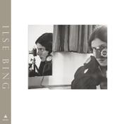 Cover of: Ilse Bing: photography through the looking glass
