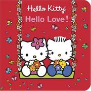 Cover of: Hello Kitty Hello Love Board Book by Higashi Glaser Design
