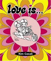 Cover of: Love is-- a wild ride! | Kim Casali