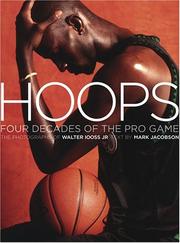 Cover of: Hoops: four decades of the pro game