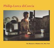Philip-Lorca diCorcia by Philip-Lorca DiCorcia, Peter Galassi, Philip-Lorca diCorcia