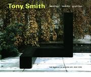 Cover of: Tony Smith by Robert Storr, Robert Storr, John Keenan, Joan Pachner