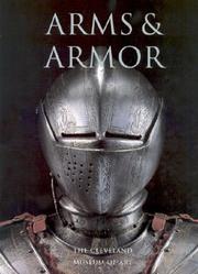 Cover of: Arms and armor: the Cleveland Museum of Art