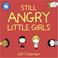 Cover of: Still Angry Little Girls 2007 Wall Calendar