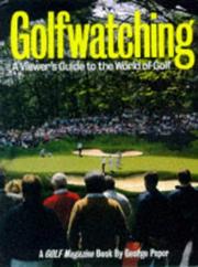 Cover of: Golfwatching: A Viewer's Guide to the World of Golf