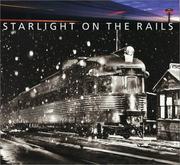 Cover of: Starlight on the Rails by Jeff Brouws, Ed Delvers, Richard Steinheimer