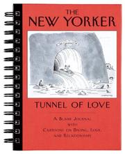 Cover of: The New Yorker Tunnel of Love: A Blank Journal With Cartoons on Dating, Love, and Relationships