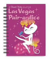 Cover of: French Kitty in Las Vegas Pair-a-Dice Journal (French Kitty)