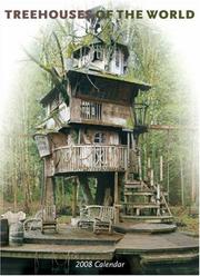 Cover of: Treehouses of the World 2008 Wall Calendar by Pete Nelson