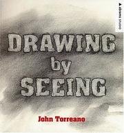 Cover of: Drawing by Seeing (Abrams Studio) | John Torreano