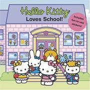 Cover of: Hello Kitty Loves School! (Hello Kitty) | Jean Hirashima