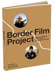 Cover of: Border Film Project: Photos by Migrants & Minutemen on the U.S.-Mexico Border