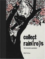 Cover of: Collect Raindrops: The Seasons Gathered