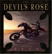 Cover of: The Devil's Rose by Gerald Brom