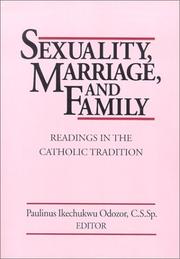 Cover of: Sexuality, Marriage, and Family: Readings in the Catholic Tradition