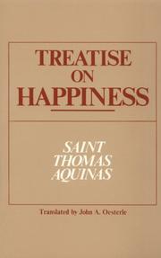 Cover of: Treatise On Happiness (ND Series in Great Books) by Thomas Aquinas