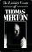 Cover of: The literary essays of Thomas Merton