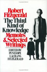 Cover of: The third kind of knowledge: memoirs & selected writings