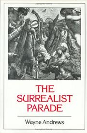 Cover of: The surrealist parade by Wayne Andrews