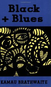 Cover of: Black + blues by Kamau Brathwaite