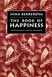 Cover of: The book of happiness by Nina Nikolaevna Berberova